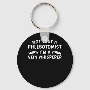 Llavero No apenas Whisperer de la vena de Phlebotomist Im