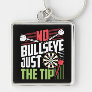 Llavero No Bullseye Just the Tip - Funny Dart Premium