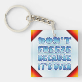 Llavero No congelar porque se acabó