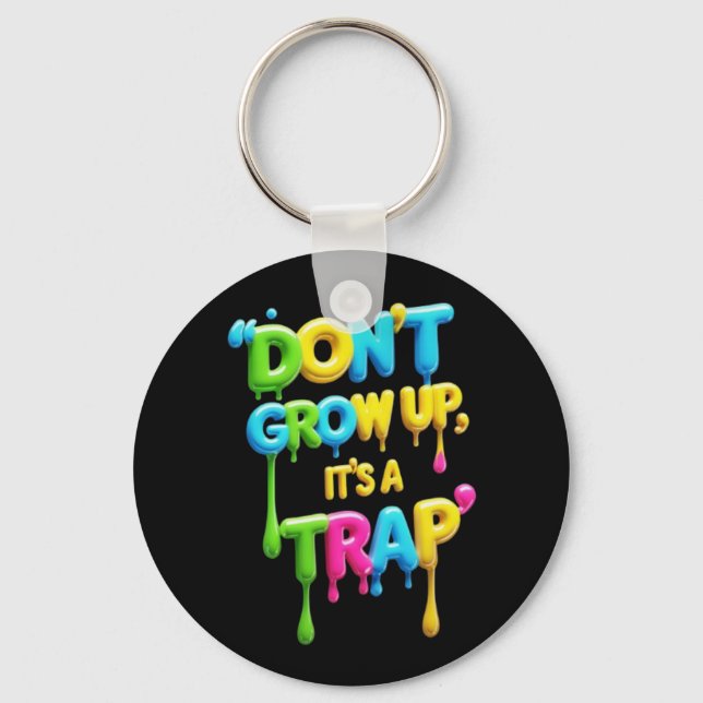 Llavero No crezcas, es una trampa | Cita divertida con cam (Anverso)