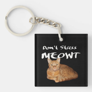 Llavero No enfades a Meowt - un gato Naranja me estresa