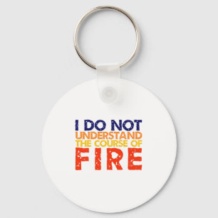 Llavero No Entiendo El Curso De Fire Premium
