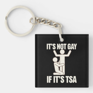 Llavero No Es Gay Si Es Seguridad De TSA Divertido LGBTQ