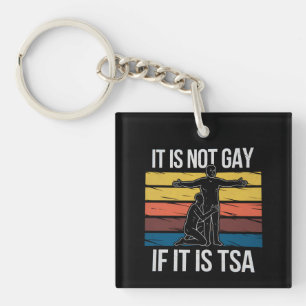 Llavero No Es Gay Si Es Seguridad De TSA Orgullo LGBTQ