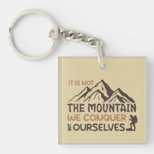 Llavero no es la montaña que conquistamos sino nosotros mi