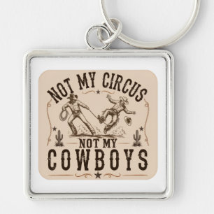 Llavero No Es Mi Circo, No Son Mis Vaqueros   Western Dive