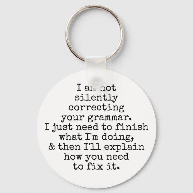 Llavero No Estoy Corrigiendo Silenciosamente Su Gramática, (Anverso)