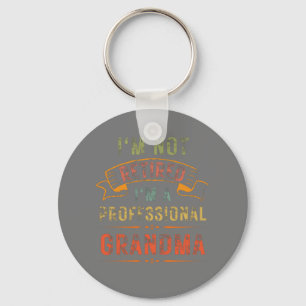 Llavero No estoy jubilado Soy una abuela profesional graci