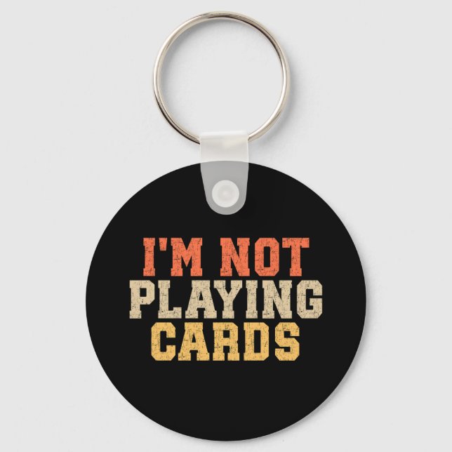 Llavero No estoy jugando cartas (Anverso)