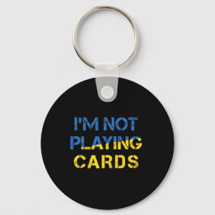 Llavero No Estoy Jugando Cartas - Paz Para Ucrania Bandera
