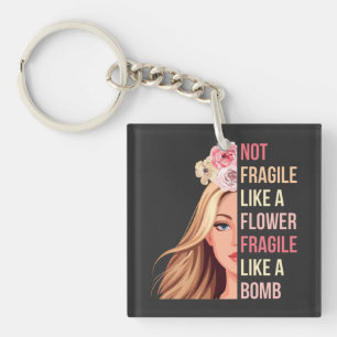 Llavero No frágil como flor frágil como bomba RBG