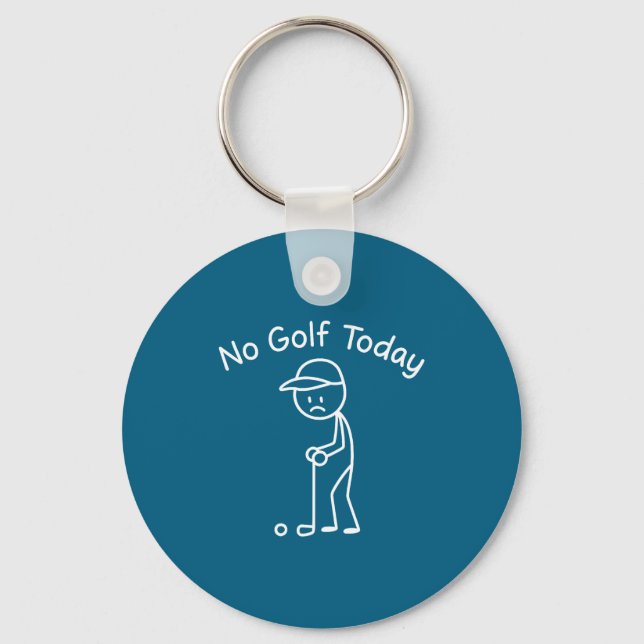 Llavero No Golf Today Funny Sad Stickman Golfing Golfer Me (Anverso)