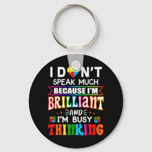 Llavero No hablo mucho porque estoy muy ocupado pensando