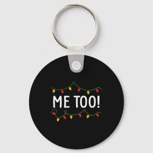 Llavero No hago que los Navidades coincidan conmigo tambié