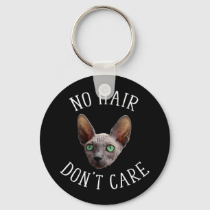 Llavero No Hair Don't Care Funny Sphynx Cat