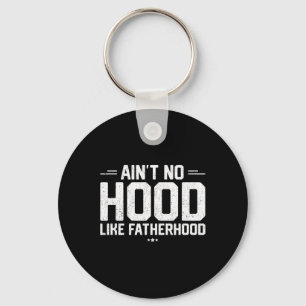 Llavero No hay capucha como la camiseta de la paternidad N