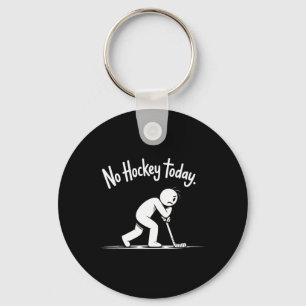 Llavero No hay hockey hoy Triste cita de la vida de la pis