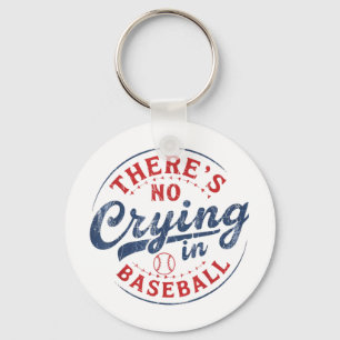 Llavero No Hay Lloros En El Béisbol Funny Game Day Base