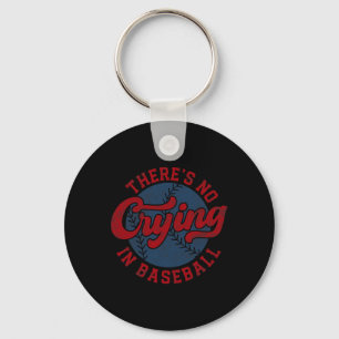 Llavero No Hay Lloros En El Béisbol Funny Game Day Base