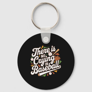 Llavero No Hay Lloros En El Juego De Béisbol Gracioso