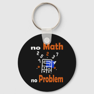Llavero No hay matemáticas, no hay problema para citar cla