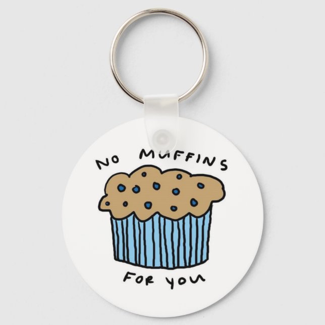 Llavero No hay muffins para usted Keychain (Anverso)