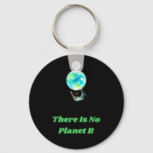 Llavero No Hay Planeta B - Salvar Tierra Conciencia Ambien