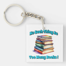 Llavero ¡No hay tal cosa como tantos libros!