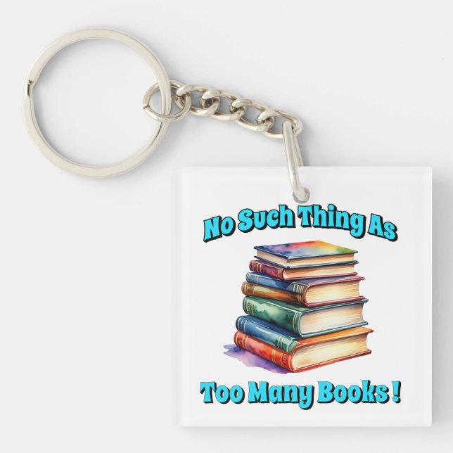 Llavero ¡No hay tal cosa como tantos libros! (Frente)
