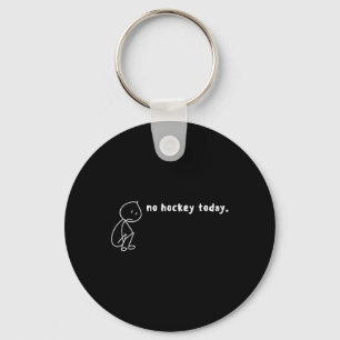Llavero No Hockey Hoy, No Temporada de Hockey, Me Encanta 