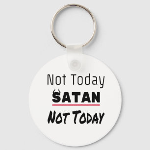 Llavero No hoy Satanás Funny Sarcástico