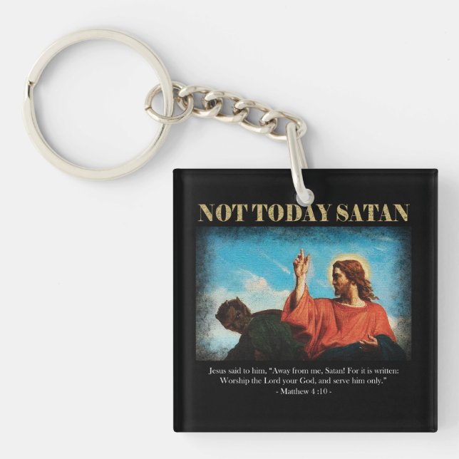 Llavero No hoy Satanás | Jesús se prueba en el desierto (Frente)