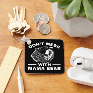 Llavero No Jodas Con Mamá Oso Día de las Madres Mamá Cool