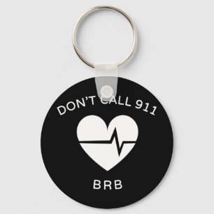 Llavero No llame al 911 BRB POTS Disautonomía Conciencia T
