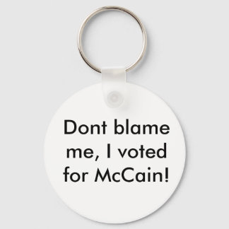 Llavero ¡No me culpen, voté por McCain!