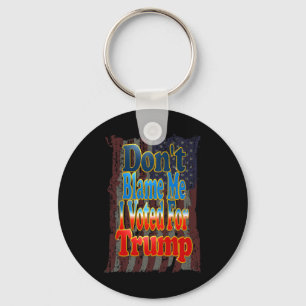 Llavero No Me Culpen, Yo Vote Por Trump