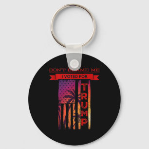 Llavero No Me Culpen Yo Voté Por Trump Palm Tree American
