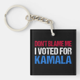 Llavero No me culpes, he votado por Kamala.