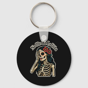 Llavero No me des vida azúcar calavera humor cita divertid