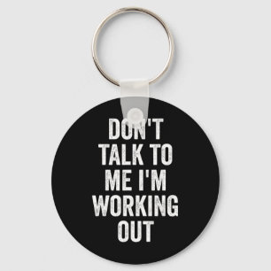 Llavero No me hables estoy trabajando Gym Fitness Cuerpo