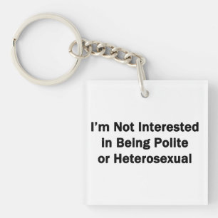 Llavero No Me Interesa Ser Educado o Heterosexual