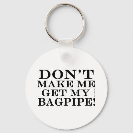 Llavero No me obliguen a buscar mi pipa