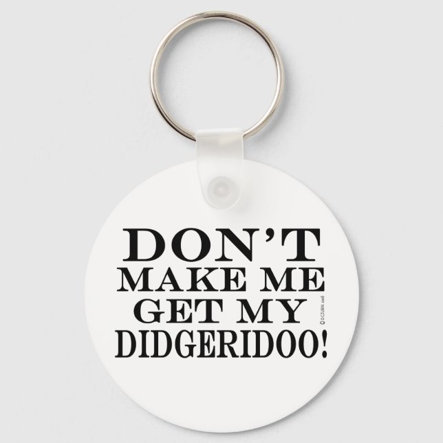 Llavero No me obliguen a conseguir mi Didgeridoo (Anverso)