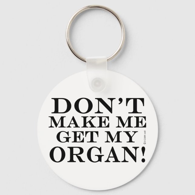 Llavero No me obliguen a conseguir mi órgano (Anverso)