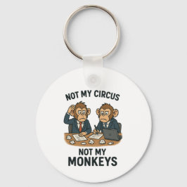 Llavero No mi circo, no mis monos - Divertido monje Person