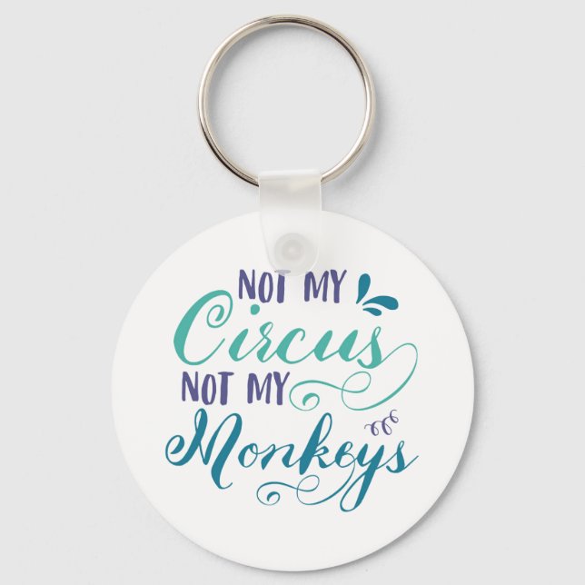 Llavero No mi circo, no mis monos, proverbio polaco, quo (Anverso)