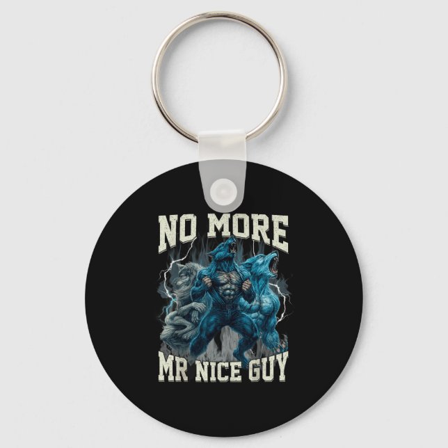 Llavero No More Mr Nice Guy Funny Alpha Wolf Meme Dad Papa (Anverso)