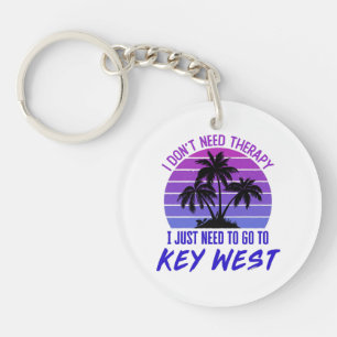 Llavero No Necesito Terapia Solo Necesito Ir a Key West