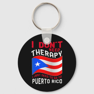 Llavero No necesito terapia, solo necesito ir a Puerto R