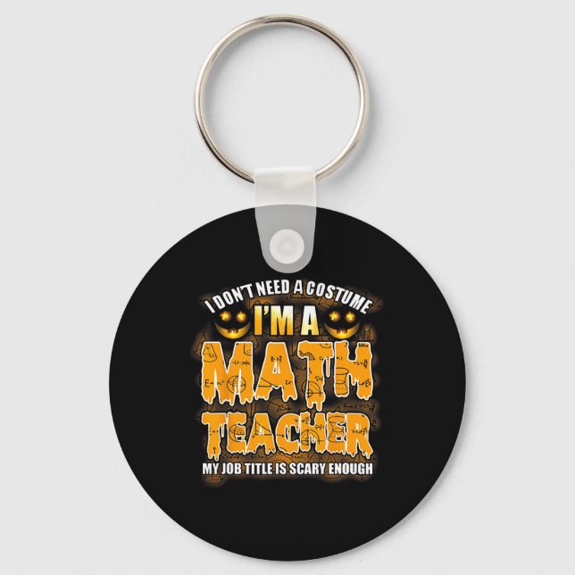 Llavero No necesito un disfraz, soy profesor de matemática (Anverso)